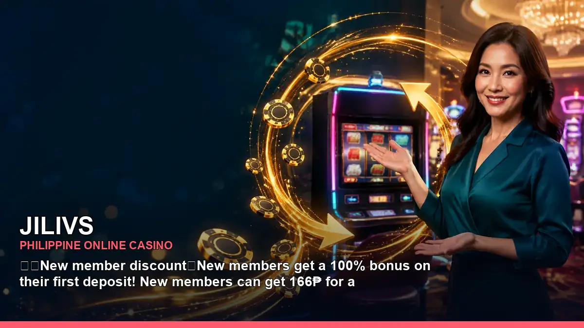 JILIVS online casino and slot games for Philippine players